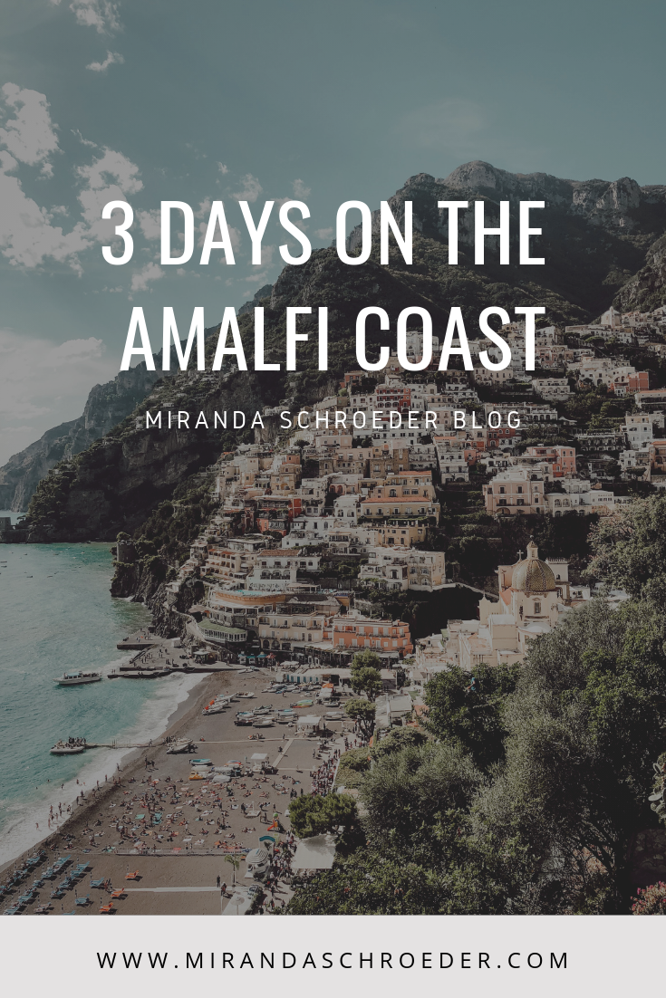3 Days on the Amalfi Coast, Italy